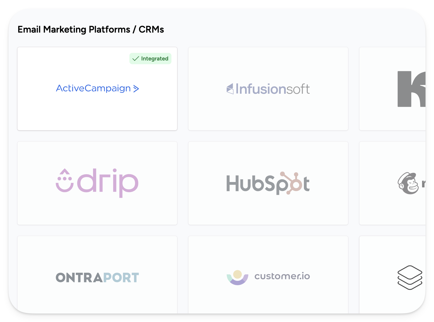 Integrates with your email marketing platform Integrates with your email marketing platform